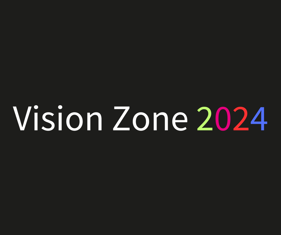 Black background with the text "Vision Zone 2024". 2024 is in green, pink, red and blue and the rest of the text is white.